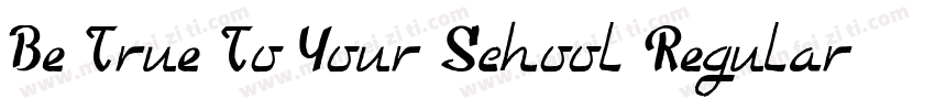 Be True To Your School Regular字体转换